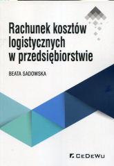 Rachunek kosztów logistycznych w przedsiębiorstwie - Beata Sadowska | mała okładka