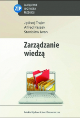 Zarządzanie wiedzą - Iwan Stanisław, Paszek Alfred, Trajer Jędrzej | mała okładka