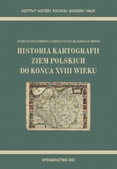 Historia kartografii ziem polskich do końca XVIII wieku - Skrycki Radosław, Łuczyński Jarosław | mała okładka