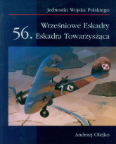 Wrześniowe Eskadry 56 Eskadra Towarzysząca - Olejko Andrzej | mała okładka
