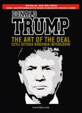 The Art of the Deal, czyli sztuka robienia interesów - Tony Schwartz, Trump Donald J. | mała okładka