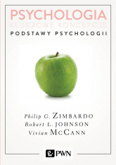 Psychologia Kluczowe koncepcje Tom 1 Podstawy psychologii - Johnson Robert L., McCann Vivian, Philip Zimbardo | mała okładka