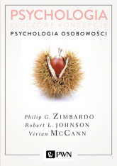 Psychologia Kluczowe koncepcje Tom 4 Psychologia osobowości - Johnson Robert L., McCann Vivian, Philip Zimbardo | mała okładka