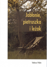 Jabłonie pietruszka i leżak - Tadeusz Pabin | mała okładka