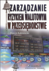 Zarządzanie ryzykiem walutowym w przedsiębiorstwie - Marcin Kalinowski | mała okładka