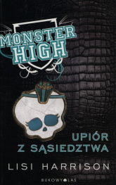 Monster High 2 Upiór z sąsiedztwa - Lisi Harrison | mała okładka