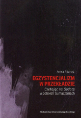 Egzystencjalizm w przekładzie Czekając na Godota w polskich tłumaczeniach - Aniela Pilarska | mała okładka