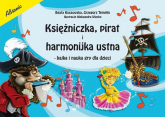 Księżniczka pirat i harmonijka ustna Bajka i nauka gry dla dzieci - Kossowska Beata, Templin Grzegorz | mała okładka