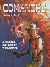 Comanche 9 A diabeł zatańczy z radości - Greg, Hermann Huppen | mała okładka