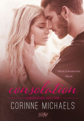 Consolation Consolation duet Tom 1 - Corinne Michaels | mała okładka