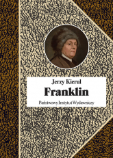 Benjamin Franklin - Jerzy Kierul | mała okładka