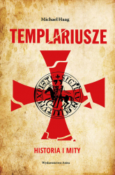 Templariusze Historia i mity - Michael Haag | mała okładka