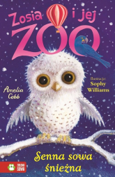 Senna sowa śnieżna Zosia i jej zoo - Amelia Cobb | mała okładka