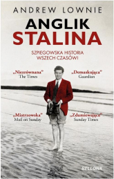 Anglik Stalina Szpiegowska historia wszech czasów - Andrew Lownie | mała okładka