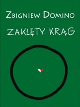 Zaklęty krąg - Zbigniew Domino | mała okładka