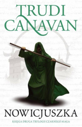 Nowicjuszka Trylogia Czarnego Maga Księga 2 - Trudi Canavan | mała okładka