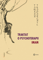 Traktat o psychoterapii IMAM - Tomasz Teodorczyk | mała okładka
