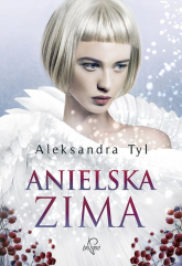 Anielska zima - Aleksandra Tyl | mała okładka