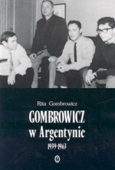 Gombrowicz w Argentynie 1939-1963 - Rita Gombrowicz | mała okładka