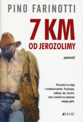 7 km od Jerozolimy powieść - Pino Farinotii | mała okładka