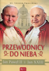 Przewodnicy do nieba Jan Paweł II i Jan XXIII - Leszek Smoliński | mała okładka