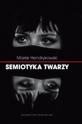 Semiotyka twarzy - Hendrykowski  Marek | mała okładka