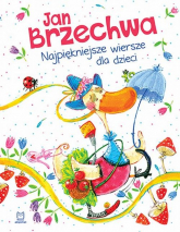 Najpiękniejsze wiersze dla dzieci - Jan Brzechwa | mała okładka