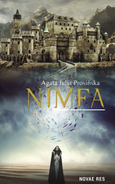 Nimfa - Prosińska Agata Julia | mała okładka