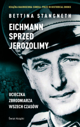 Eichmann przed Jerozolimą - Bettina Stangneth | mała okładka