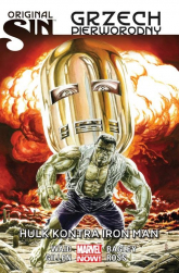 Original Sin Grzech pierworodny Hulk kontra Iron Man - Bagley Mark, Gillen Kieron, Ross Luke | mała okładka