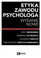 Etyka zawodu psychologa - Brzeziński Jerzy M., Toeplitz Zuzanna, Toeplitz-Winiewska Małgorzata, s. Barbara Chyrowicz | mała okładka