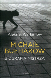 Michaił Bułhakow Biografia mistrza - Aleksiej Warłamow | mała okładka