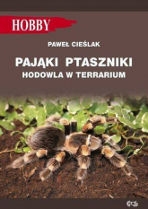 Pająki ptaszniki w terrarium - Gorazdowski Marcin Jan | mała okładka
