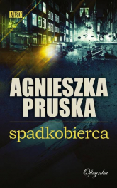 Spadkobierca - Agnieszka Pruska | mała okładka