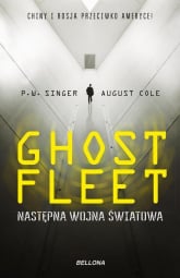 Ghost Fleet Nastepna wojna światowa - August Cole | mała okładka