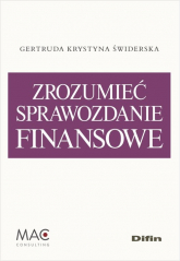 Zrozumieć sprawozdanie finansowe - Świderska Gertruda Krystyna | mała okładka