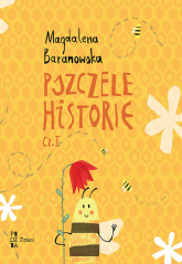 Pszczele historie Część 1 - Magdalena Baranowska | mała okładka