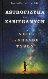 Astrofizyka dla zabieganych - Neil de Grasse Tyson | mała okładka
