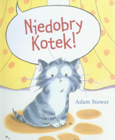 Niedobry kotek - Adam Stower | mała okładka