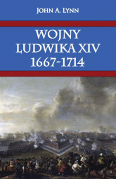 Wojny Ludwika XIV 1667-1714 - Lynn John | mała okładka