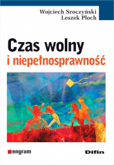Czas wolny i niepełnosprawność - Leszek Ploch, Sroczyński Wojciech | mała okładka