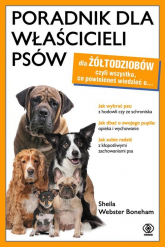 Poradnik dla właścicieli psów - Webster Boneham Sheila | mała okładka