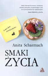 Smaki życia - Anita Scharmach | mała okładka