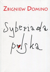 Syberiada polska - Zbigniew Domino | mała okładka