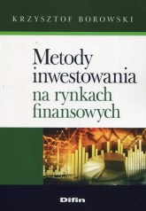Metody inwestowania na rynkach finansowych - Krzysztof Borowski | mała okładka