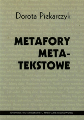 Metafory metatekstowe - Dorota Piekarczyk | mała okładka