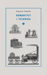 Romantycy i technika 2 - Wojciech Tomasik | mała okładka