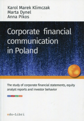 Corporate financial communication in Poland - Dynel Marta, Pikos Anna | mała okładka