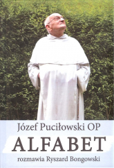 Alfabet rozmawia Ryszard Bongowski - Józef Puciłowski | mała okładka