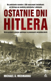 Ostatnie dni Hitlera - Mussmanno Michael A. | mała okładka